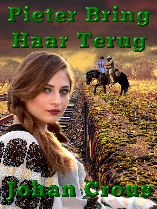 Title details for Pieter Bring Haar Terug by Johan Crous - Wait list